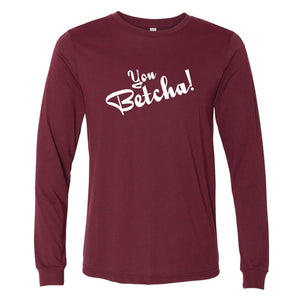 Iowa You Betcha Long Sleeve T-Shirt