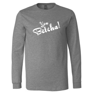 Iowa You Betcha Long Sleeve T-Shirt