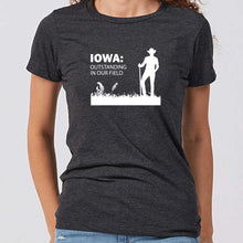 Load image into Gallery viewer, Outstanding in Our Field Iowa Women&#39;s T-Shirt