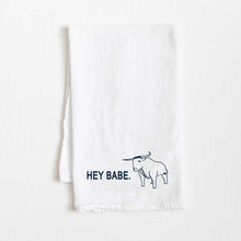 Load image into Gallery viewer, Hey Babe Flour Sack Towel